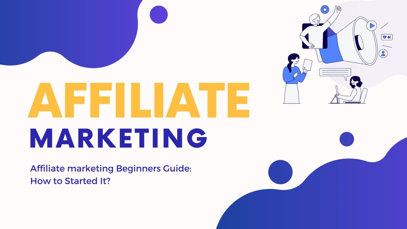 Affiliate marketing Beginners Guide