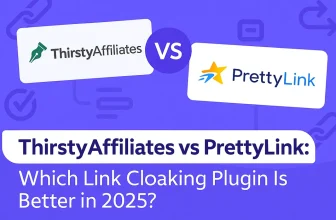 ThirstyAffiliates vs PrettyLink: Which Link Cloaking Plugin Is Better in 2025?