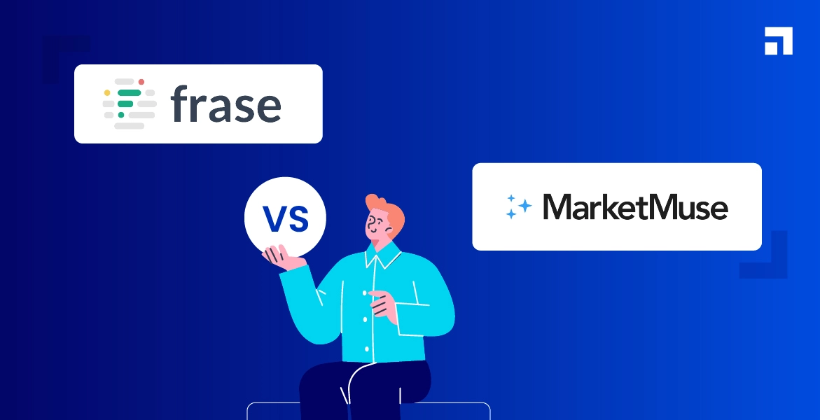Frase vs MarketMuse: Which One Makes More Sense for Small Teams